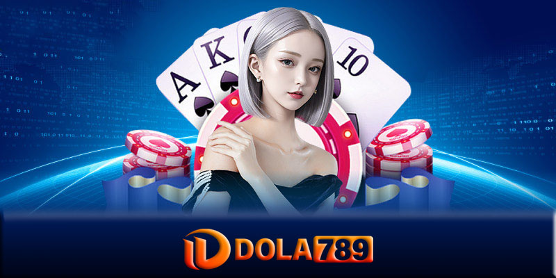 Casino online Dola789 - Thế giới của người mê cờ bạc online